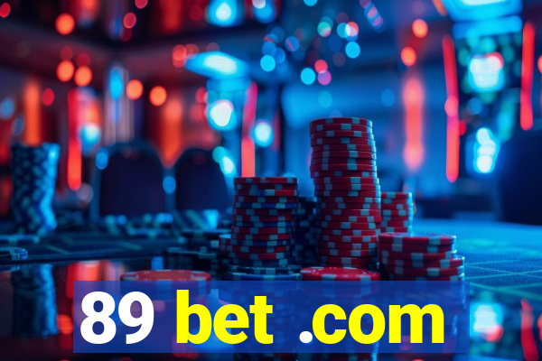 89 bet .com